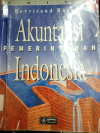 Akuntansi Pemerintahan Indonesia. Ed 3